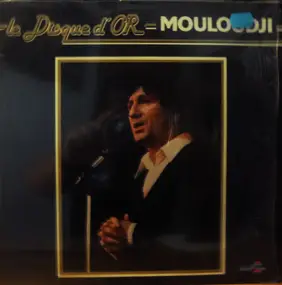 Mouloudji - Le Disque D'Or