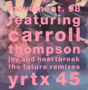 Movement 98 Featuring Carroll Thompson - Joy And Heartbreak (The Future Remixes)