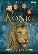 Marylin Fox, Alex Kirby - Die Chroniken von Narnia, Episode 1 - Der König von Narnia