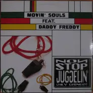 Movin' Souls Feat. Daddy Freddy - Non Stop Jugglin' (Hey Gringo)