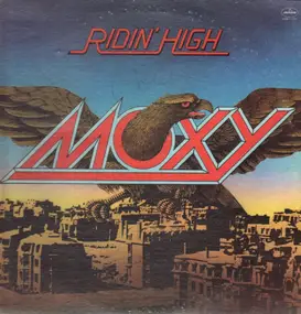 Moxy - Ridin' High