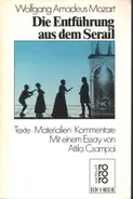 Mozart / Attila Csampai - Die Entführung aus dem Serail: Texte, Materialien, Kommentare