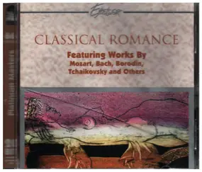 Wolfgang Amadeus Mozart - Classical Romance