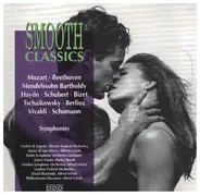 Mozart / Beethoven / Schubert a.o. - Smooth Classics (Symphonies)