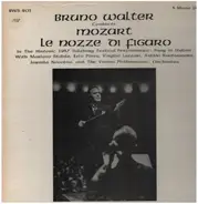 Mozart - Bruno Walter Conducts 'Le Nozze Di Figaro'