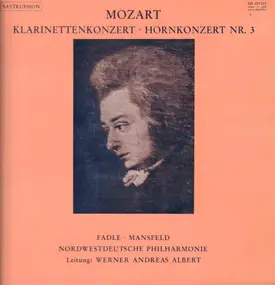Wolfgang Amadeus Mozart - Kv 622 Klarinettekonzert A Dur / Kv 447 Hornkonzert Nr. 3
