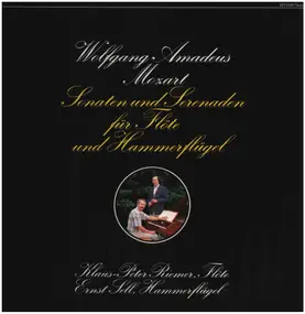 Wolfgang Amadeus Mozart - Sonaten und Serenaden für Flöte und Hammerflügel