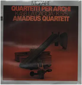 Wolfgang Amadeus Mozart - Quartetti per Archi K 458 La Caccia K 575