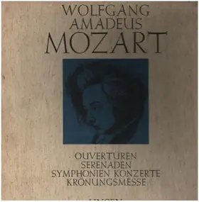 Wolfgang Amadeus Mozart - Ouvertüren, Serenaden, Symphonien, Konzerte, Krönungsmesse