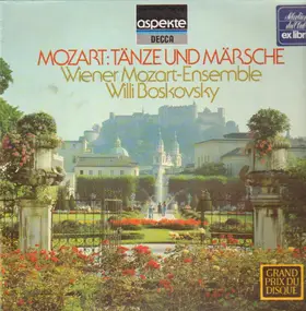 Wolfgang Amadeus Mozart - Tänze und Märsche (Willi Boskovsky)