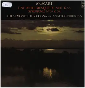 Wolfgang Amadeus Mozart - Une Petite Musique de Nuit K.525 - Symphonie N°29 K.201