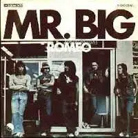 Mr. Big - Romeo