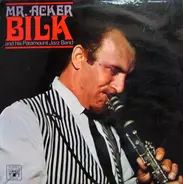 Acker Bilk And His Paramount Jazz Band - Mr. Acker Bilk And His Paramount Jazz Band