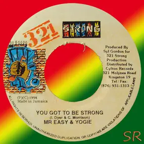 Mr. Easy - You Got To Be Strong