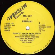 Mr. Lee & Kompany - Shoot Your Best Shot