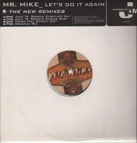 Mr. Mike - Let's Do It Again (The New Remixes)