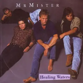 Mr. Mister - Healing Waters