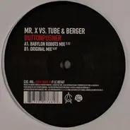 Mr. X vs Tube & Berger - Button Pusher