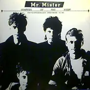 Mr. Mister - Hunters Of The Night