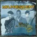 Mr.President - Where Do I Belong/Where Do I B