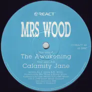 Mrs. Wood - The Awakening / Calamity Jane