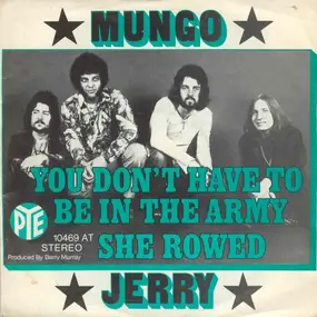Mungo Jerry - You Don't  Have To Be In The Army