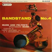 Munn And Felton's Works Band - Bandstand No.4