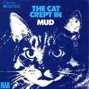 Mud - The Cat Crept In