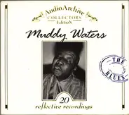 Muddy Waters - 20 Reflective Recordings