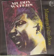Muddy Waters - Mississippi Rollin' Stone