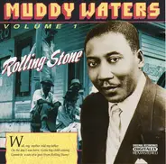 Muddy Waters - Rolling Stone - Muddy Waters Volume 1