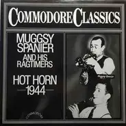 Muggsy Spanier And His Ragtimers - Hot Horn 1944
