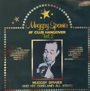 Muggsy Spanier - At Club Hangover Vol. 2
