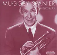 Muggsy Spanier - Weary Blues