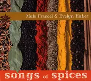 Mulo Francel & Evelyn Huber - Songs Of Spices
