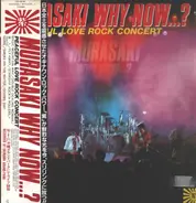 Murasaki - Why Now? Peaceful Love Rock Concert