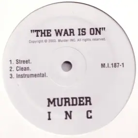 Murder Inc. - The War Is On / Guess Who Shot Ya'?