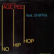 Musicmaster Age Pee Feat. Shipra - No Hip Hop