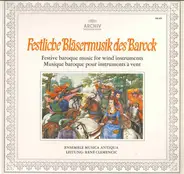 Musica Antiqua Wien - Festliche Bläsermusik Des Barock