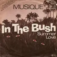 Musique - In The Bush / Summer Love