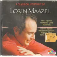 Mussorgsky / Tchaikovsky / Verdi a.o. - A Classical Portrait Of Lorin Maazel