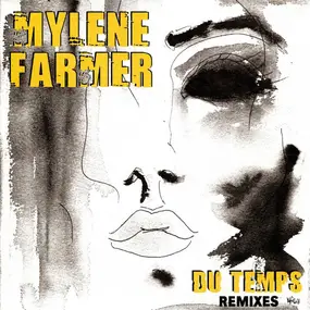 Mylene Farmer - Du Temps (Remixes)