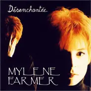 Mylène Farmer - Desenchantee