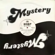 Mystery - Hold On To This Moment