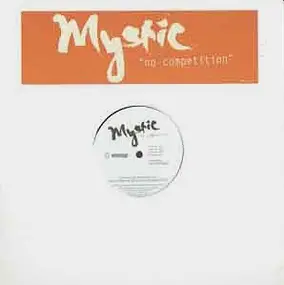 The Mystic - No Competition / That's Right