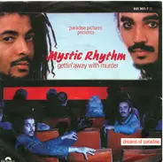 Mystic Rhythm - Gettin' Away With Murder