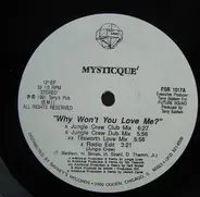 Mysticque' - Why Won't You Love Me?