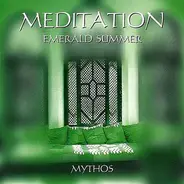 Mythos - Meditation - Emerald Summer