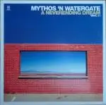 Mythos 'N Watergate - A Neverending Dream