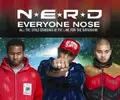 N.E.R.D. - Everyone Nose
